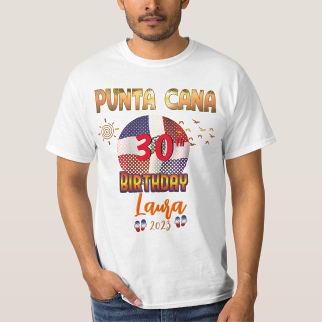 Punta Cana Dominican Republic Birthday Trip  T-Shirt (Front)