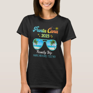 Punta Cana Dominican Republic Family Trip 2023 Out T-Shirt