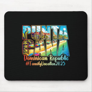 Punta Cana Family Vacation 2025 To The Dominican R Mouse Mat