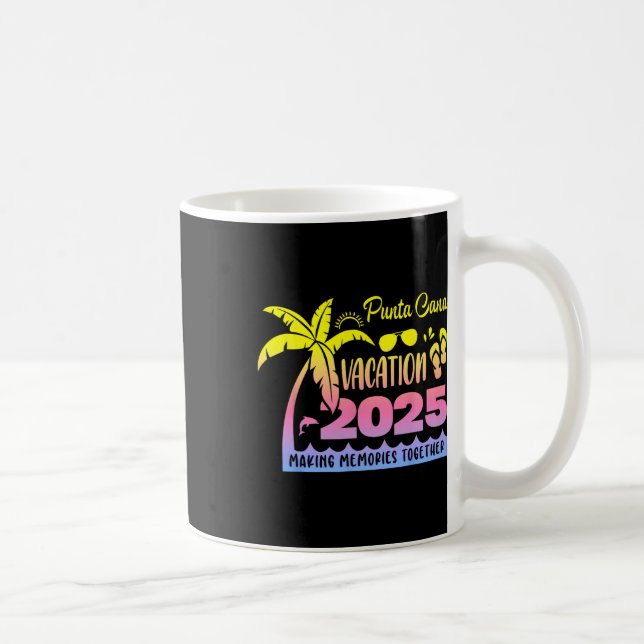 Punta Cana Vacation 2025 Making Memories Together  Coffee Mug (Right)