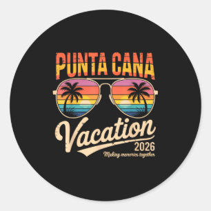 Punta Cana Vacation 2026 Making Memories Summer Be Classic Round Sticker