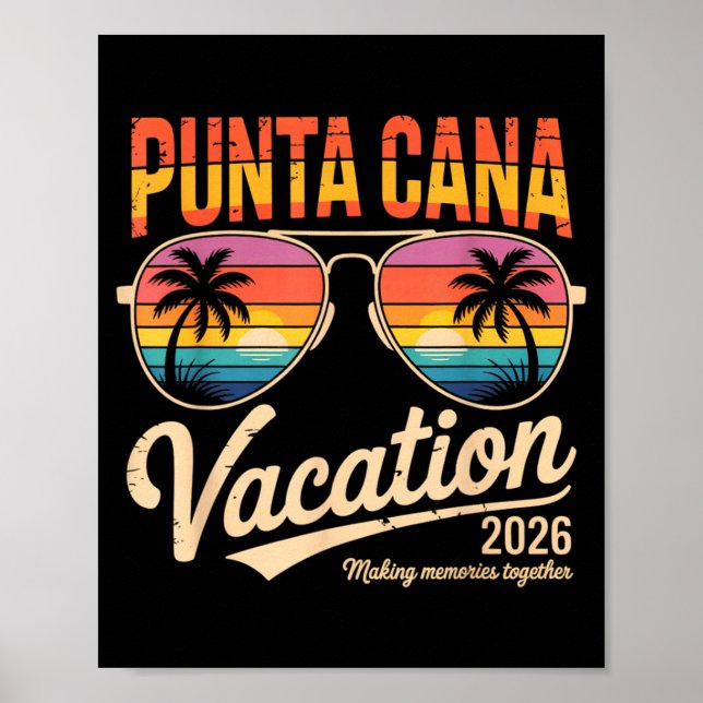 Punta Cana Vacation 2026 Making Memories Summer Be Poster (Front)