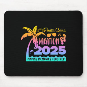 Punta Vacation Cana 2025 Making Memories Together Mouse Mat