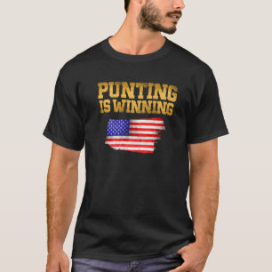 Punting Is Winning Game T-Shirt