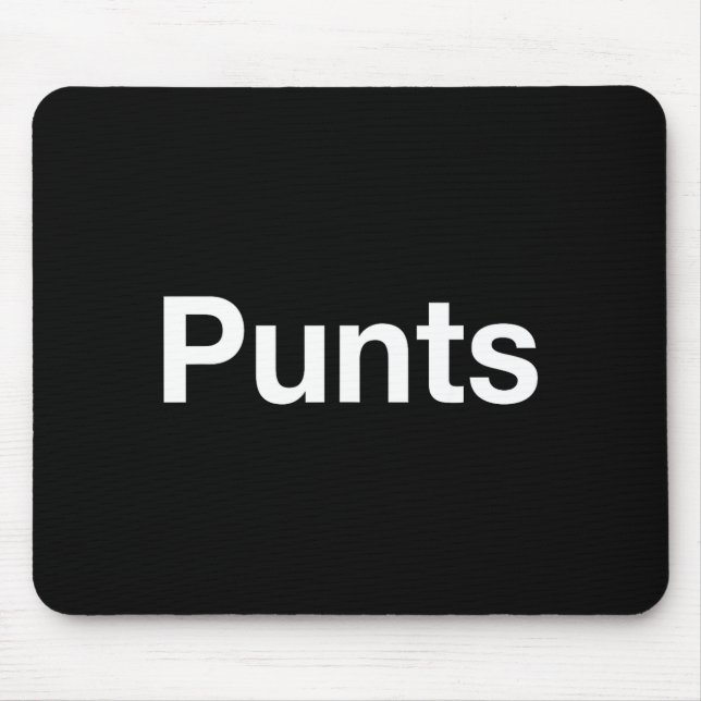 Punts Funny Shirt, Punts Funny Saying Quote Shirt, Mouse Mat (Front)