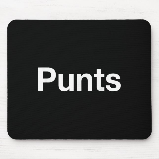 Punts Funny Shirt, Punts Funny Saying Quote Shirt, Mouse Mat (Front)
