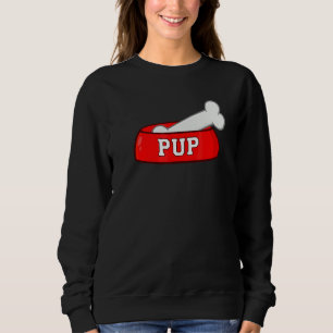 Pup Dog Bowl With Dog Bone Sweatshirt