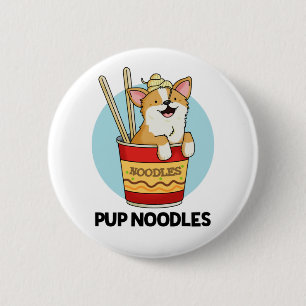 Pup Noodles Funny Cup Noodles Pun 6 Cm Round Badge