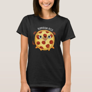 Pupperoni Pizza Funny Pizza Pun Dark BG T-Shirt