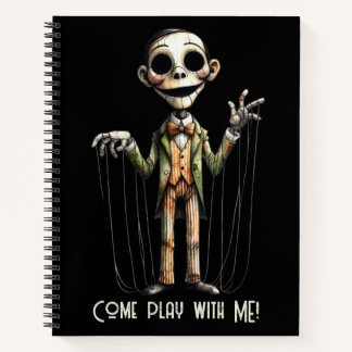 Puppet - Come Play With Me  Notebook