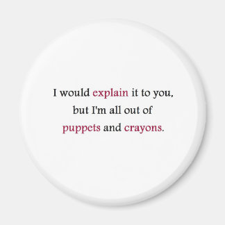 PUPPETS AND CRAYONS MAGNET