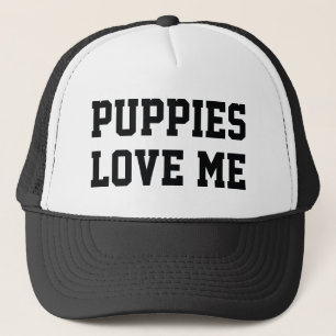 Puppies Love Me Trucker Hat