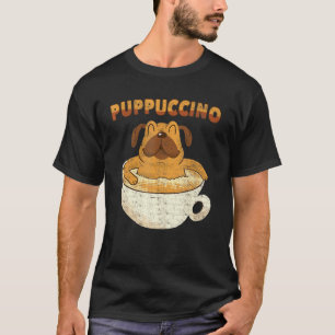 Puppuccino Dog Cappuccino Coffee Dogs 3 T-Shirt