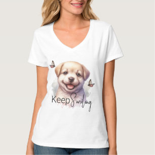 Puppy Butterflies Keep Smiling Custom T-Shirt