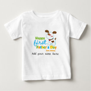 Puppy Dog Happy First Father's Day Baby T-Shirt
