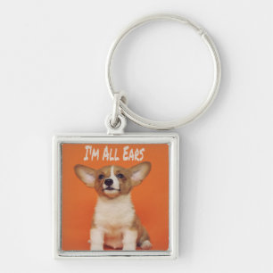 Puppy Dog I'm All Ears, Cute Meme Key Ring