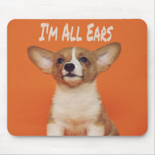 Puppy Dog I'm All Ears, Cute Meme Mouse Mat