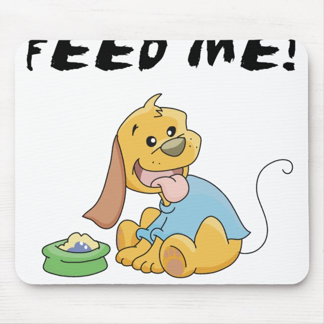 Puppy  Feed Me Mouse Mat (Front)