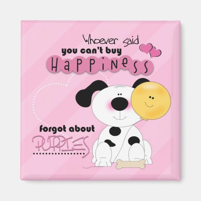 Puppy Happiness Magnet (Front)