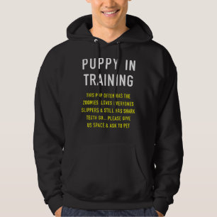 Puppy In Training & Dog Trainer Idea For Dog Walke Hoodie