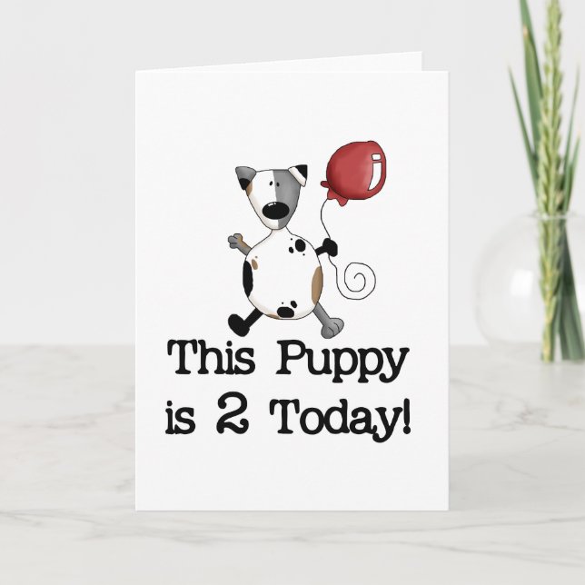 Puppy is 2 Birthday Tshirts and Gifts Card (Front)