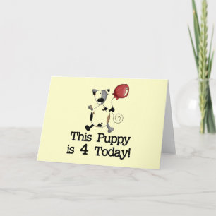 Puppy is 4 Birthday Tshirts and Gifts Card
