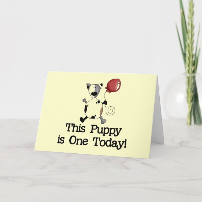 Puppy is One Birthday Tshirts and Gifts Card (Front)