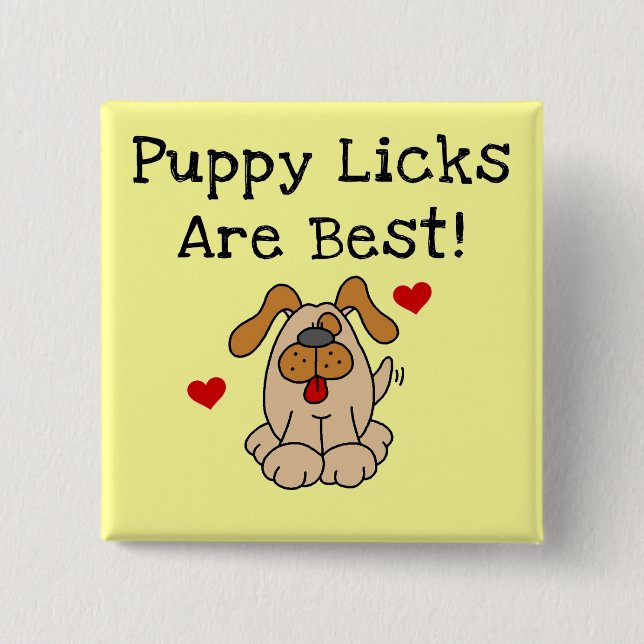 Puppy Licks Are Best Tshirts and Gifts 15 Cm Square Badge (Front)