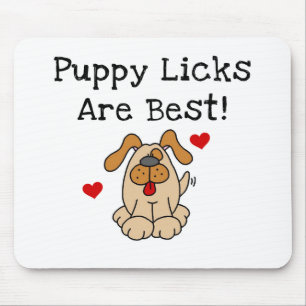 Puppy Licks Are Best Tshirts and Gifts Mouse Mat
