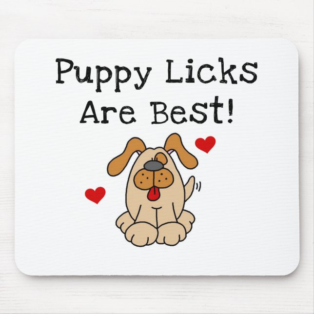 Puppy Licks Are Best Tshirts and Gifts Mouse Mat (Front)
