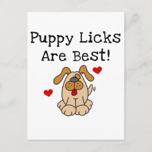 Puppy Licks Are Best Tshirts and Gifts Postcard