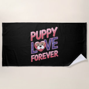 Puppy Love Forever Dog Beach Towel