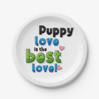 Puppy Love Is the Best Love Paper Plate