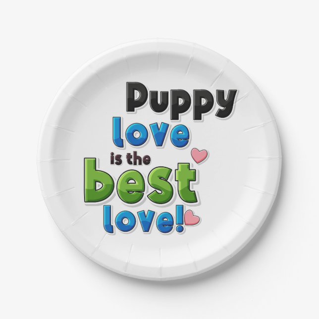 Puppy Love Is the Best Love Paper Plate (Front)