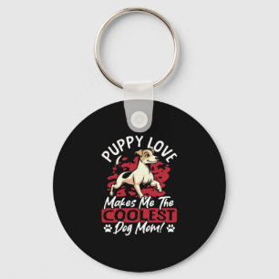 Puppy Love the Coolest Dog Mom! My Mom Is Cool Dog Key Ring
