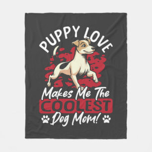 Puppy Love the Coolest Dog Mum! My Mum Is Cool Dog Fleece Blanket
