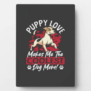 Puppy Love the Coolest Dog Mum! My Mum Is Cool Dog Plaque