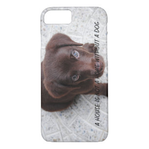 Puppy Quote iPhone 8/7 Case
