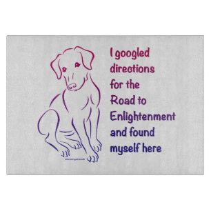 Puppy Road to Enlightenment Cutting Board