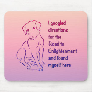 Puppy Road to Enlightenment Mouse Mat