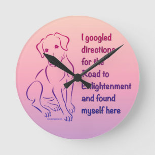 Puppy Road to Enlightenment Round Clock