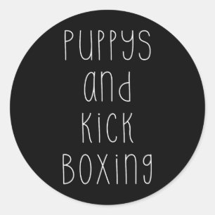 Puppys And Kickboxing Funny Hobby Classic Round Sticker