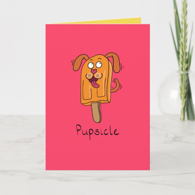 Pupsicle Puppy Dog Popsicle Summer Greeting Card (Front)