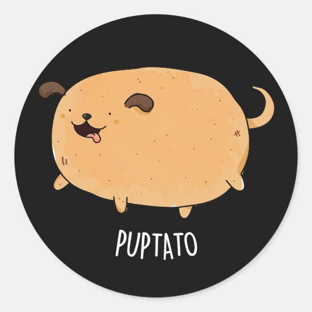 Puptato Funny Puppy Potato Pun Dark BG Classic Round Sticker (Front)