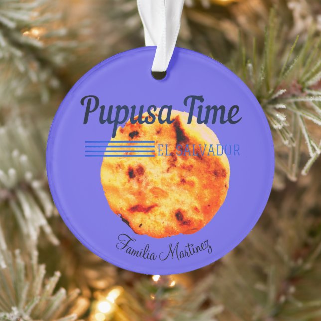 Pupusa Time Salvadorian Custom Name favourite food Ornament (Tree)