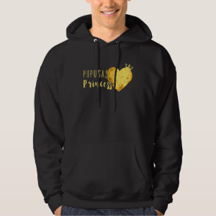 Pupusas Princess Heart El Salvadaor Food Eat Pupus Hoodie