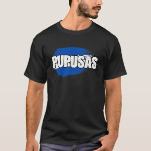 Pupusas Salvadorenas Awesome El Salvador Flag A T-Shirt