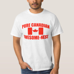 Pure Canadian Awesome-ness T-Shirt