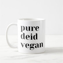 Pure Deid Vegan Coffee Mug