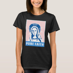 Pure Faith Virgin Mary Church Religion Catholic S T-Shirt